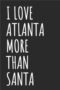 I Love Atlanta More Than Santa