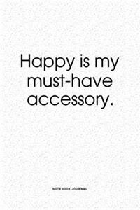 Happy Is My Must-Have Accessory