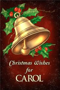 Christmas Wishes for Carol