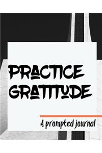 Practice Gratitude