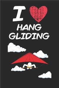 I Love Hang Gliding
