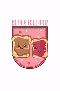 Better Together