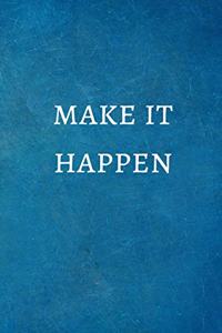 Make It Happen