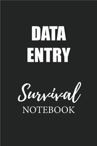 Data Entry Survival Notebook