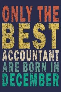 Only The Best Accountant Are Born In December