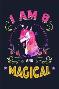 I Am 8 And Magical