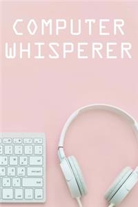 Computer Whisperer