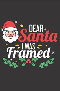 Dear Santa I was Framed