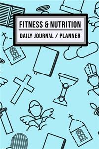 Fitness and Nutrition Journal / Planner