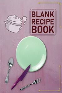 Blank Recipe Book. Create Your Own Collected Recipes. Blank Recipe Book to Write in, Document all Your Special Recipes and Notes for Your Favorite. Collect the Recipes You Love in Your Own Recipe Book.