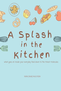 Splash in the Kitchen