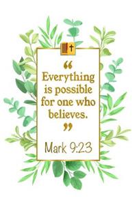Everything Is Possible for One Who Believes