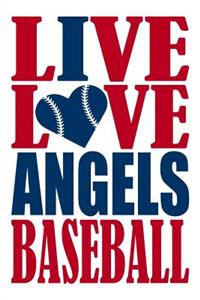 Live Love Angels Baseball Journal