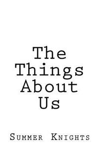 Things about Us