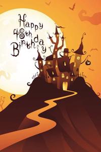 Happy 48th Birthday: Discreet Internet Website Password Organizer, Haunted House Themed Birthday Gifts for 48 Year Old Men or Women, Son or Daughter, Grandson or Granddaughter, Father or Mother, Best Friend, Large Print Book, Size 8 1/2 X 11