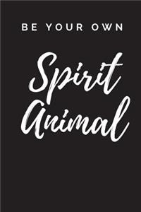 Be Your Own Spirit Animal Journal
