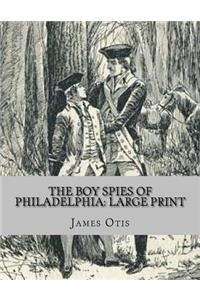 The Boy Spies of Philadelphia