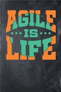 Agile is Life