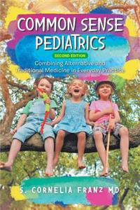 Common Sense Pediatrics