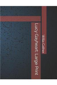 Lucy Gayheart: Large Print
