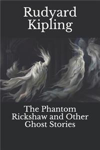 The Phantom Rickshaw and Other Ghost Stories