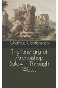 The Itinerary of Archbishop Baldwin Through Wales