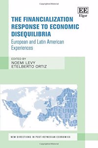 The Financialization Response to Economic Disequilibria