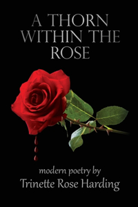 Thorn Within The Rose