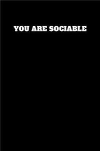 You Are Sociable: Unruled Notebook