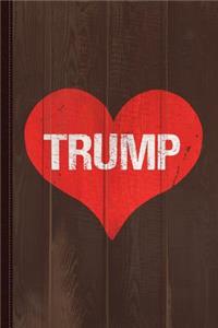 Trump Is Love Journal Notebook