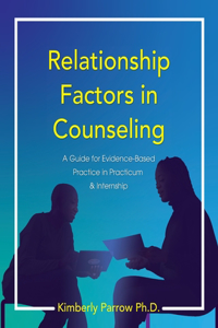 Relationship Factors in Counseling