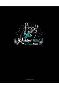 Rockin' Teal for My Sister: 3 Column Ledger