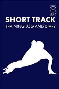 Short Track Training Log and Diary