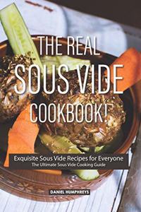 The Real Sous Vide Cookbook!