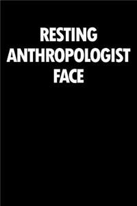 Resting Anthropologist Face