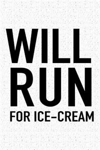 Will Run for Ice Cream