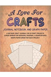 A Love for Crafts Journal Notebook and Graph Paper