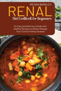 Renal Diet Cookbook for Beginners