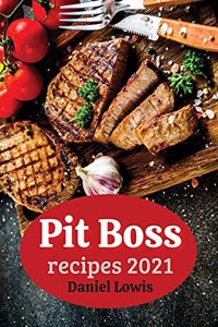 Pit Boss Recipes 2021