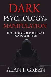 Dark Psychology and Manipulation