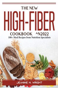 The New High-Fiber Cookbook ^N2022