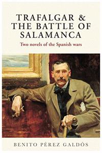 Trafalgar & The Battle of Salamanca