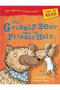 Time to Read: The Grizzly Bear with the Frizzly Hair