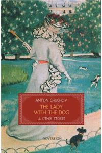 The Lady with the Dog & Other Stories