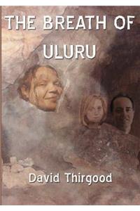 The Breath of Uluru