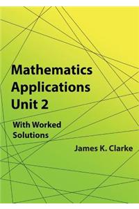 Mathematics Applications Unit 2