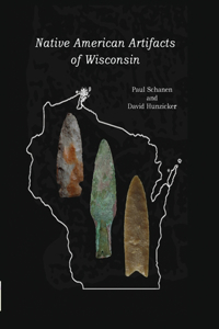 Native American Artifacts of Wisconsin