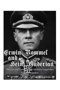Erwin Rommel and Heinz Guderian