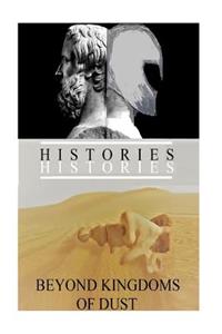 Beyond Kingdoms of Dust