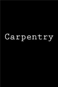 Carpentry
